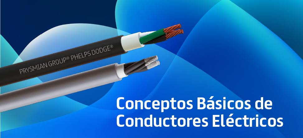 Conceptos Básicos de los Conductores Eléctricos